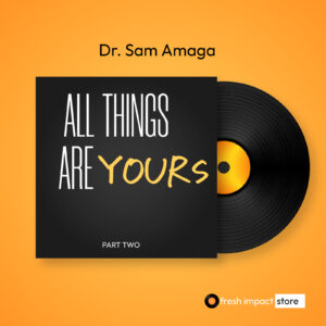 All Things Are Yours - Pt 2