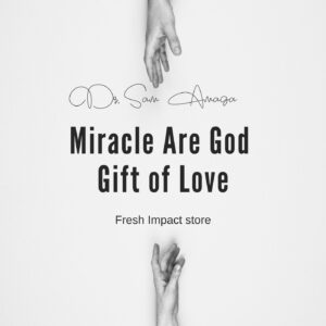 Miracles Are God Gift of Love