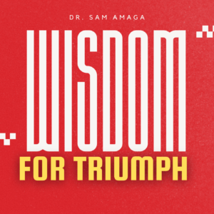Wisdom for Triumph